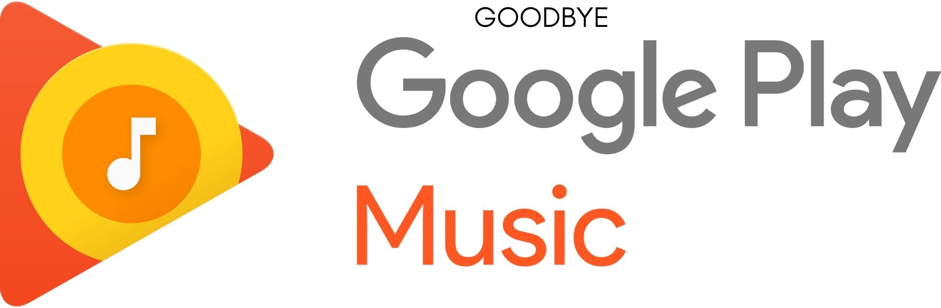 Goodbye Google Play Music
